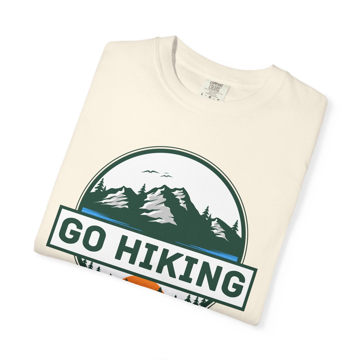 Go Hiking T-Shirt