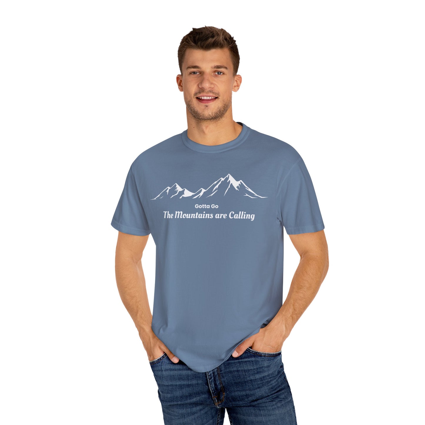 Gotta Go The Mountains are Calling T-Shirt