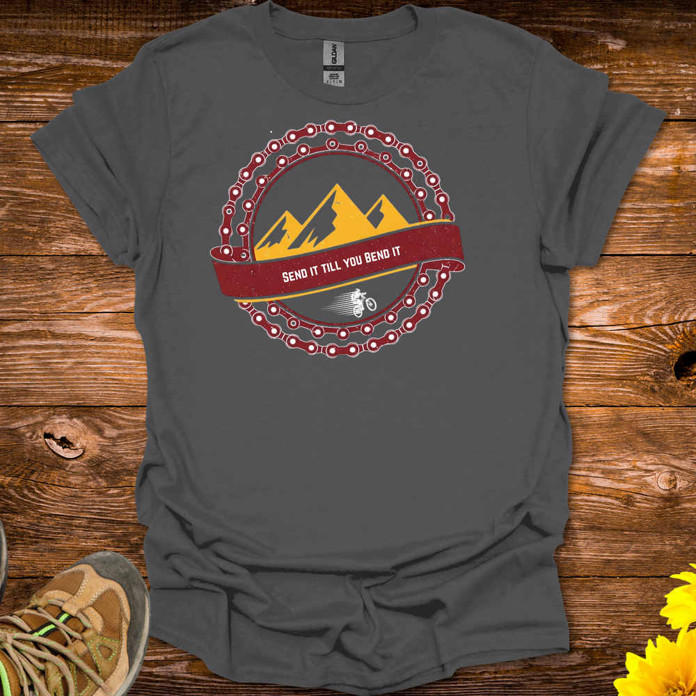 Send It Till You Bend It T-Shirt - Charcoal