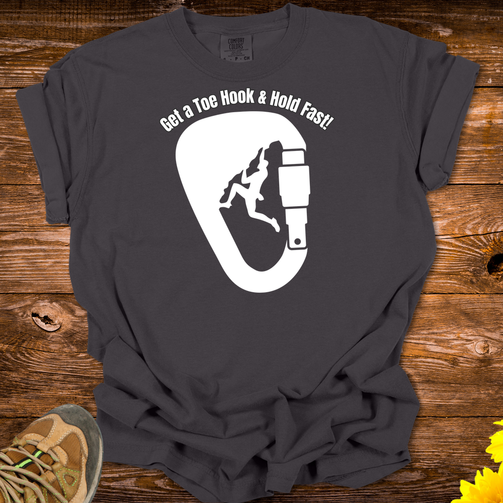 Get A Toe Hook Hold Fast T-Shirt - Graphite