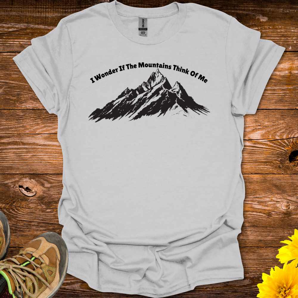 I Wonder If The Mountains Think Of Me T Shirt - Ice Grey
