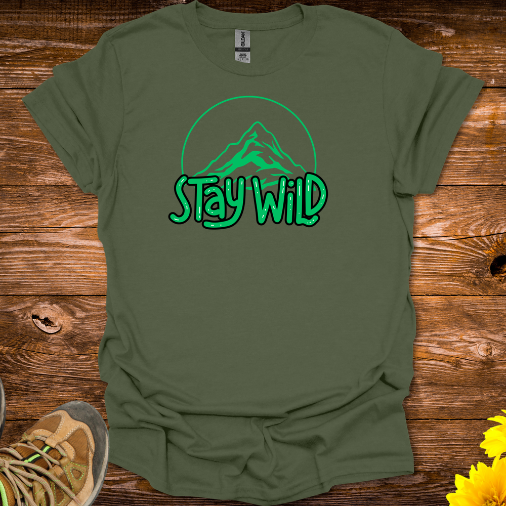 Stay Wild T-Shirt - Military Green