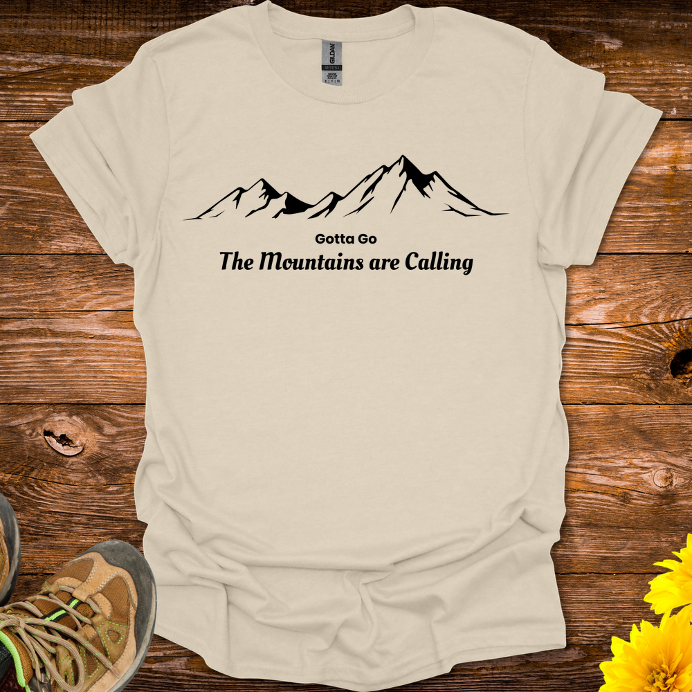 Gotta Go The Mountains Are Calling T-Shirt - Natural