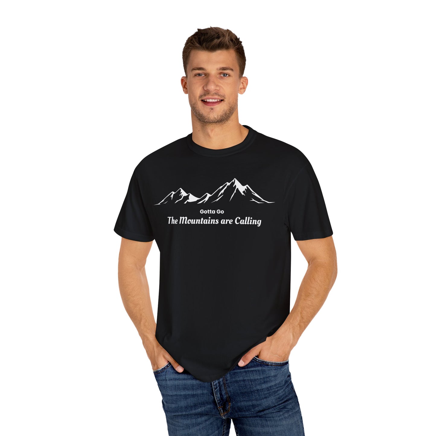 Gotta Go The Mountains are Calling T-Shirt