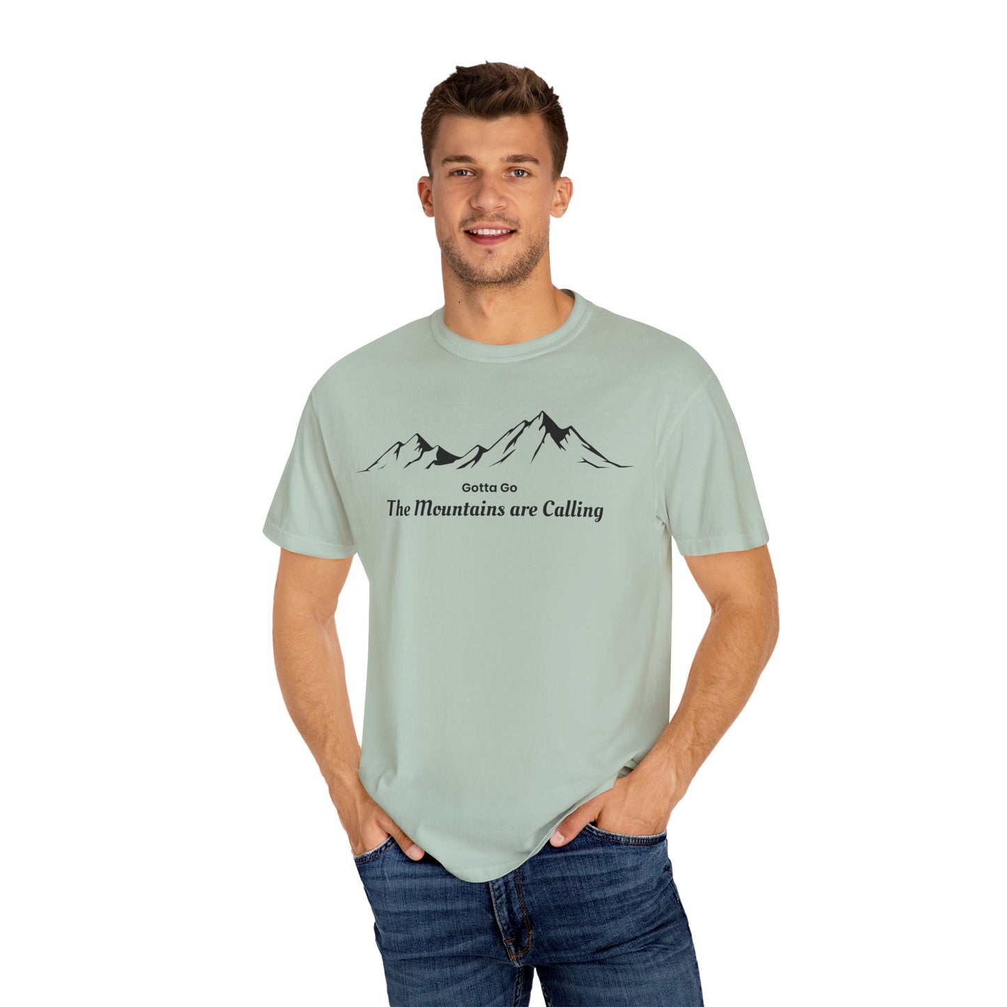Gotta Go The Mountains are Calling T-Shirt