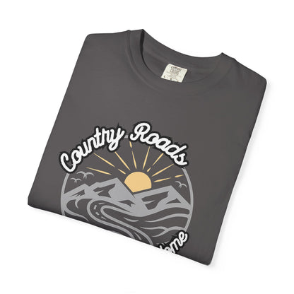 Country Roads Take Me Home T-Shirt - Unisex
