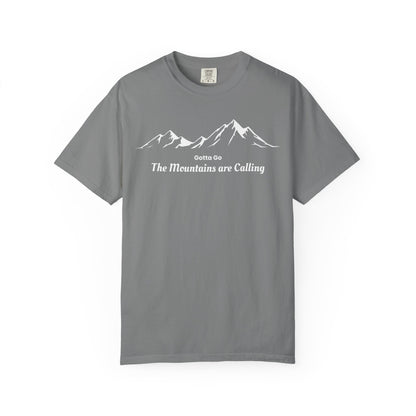 Gotta Go The Mountains are Calling T-Shirt