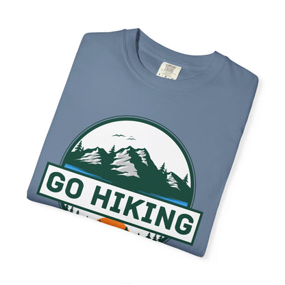 Go Hiking T-Shirt