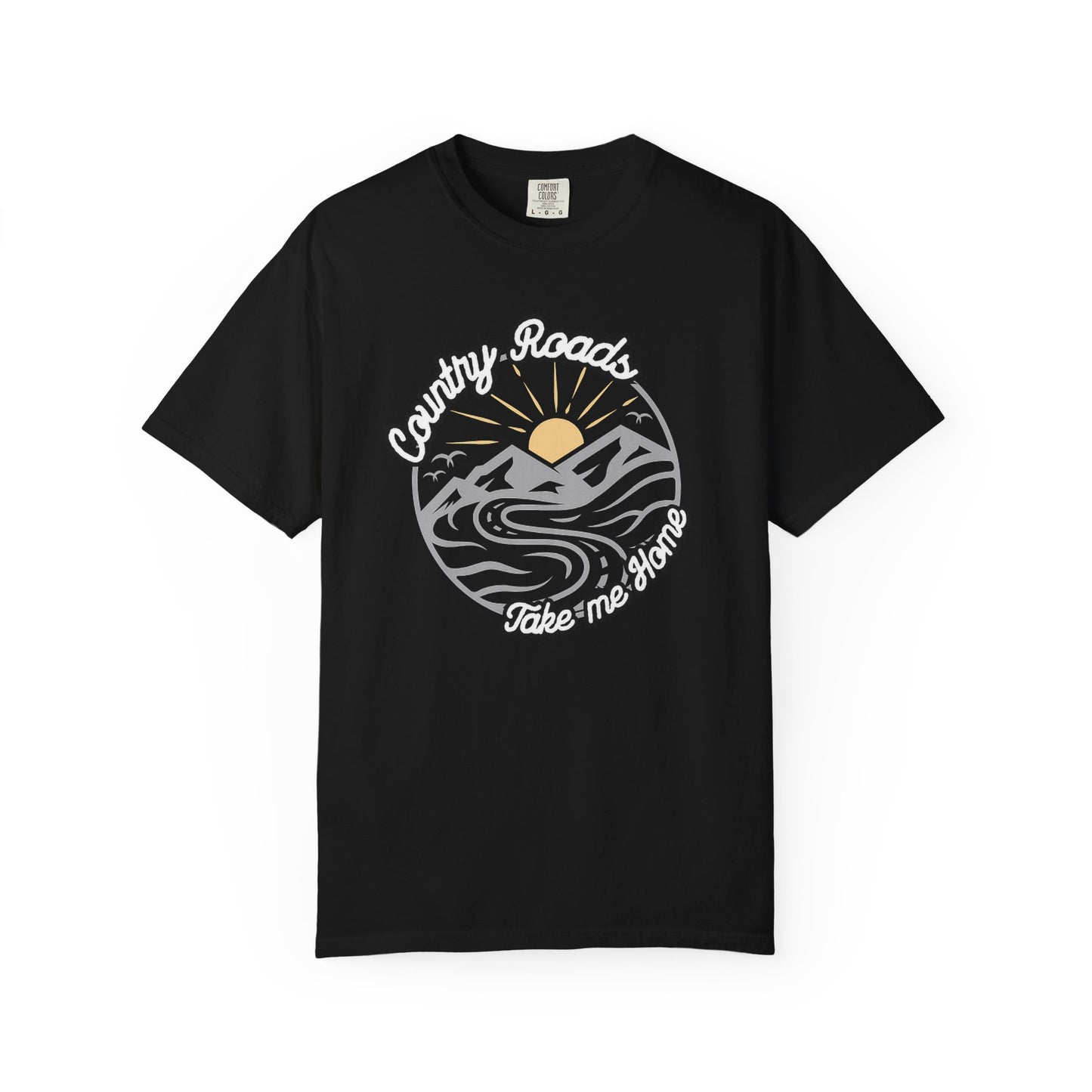 Country Roads Take Me Home T-Shirt - Unisex