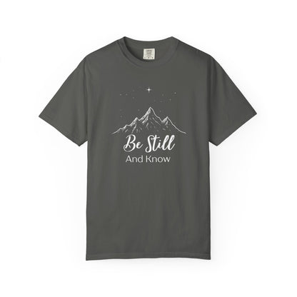 Be Still and Know T-Shirt