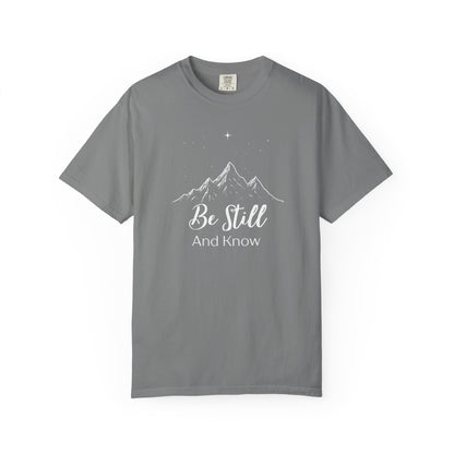 Be Still and Know T-Shirt