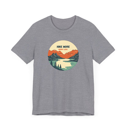 Hiking Tee - Hike More Worry Less
