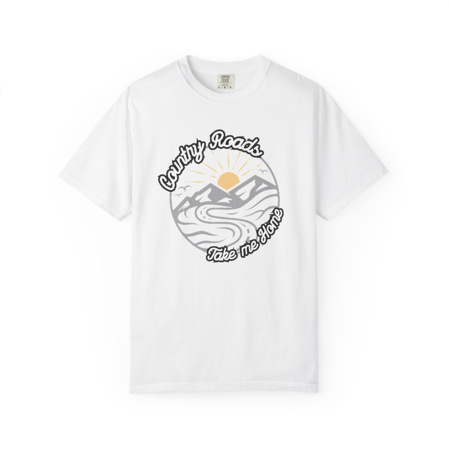 Country Roads Take Me Home T-Shirt - Unisex