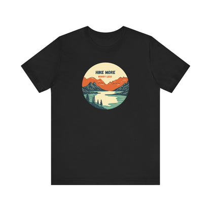 Hiking Tee - Hike More Worry Less