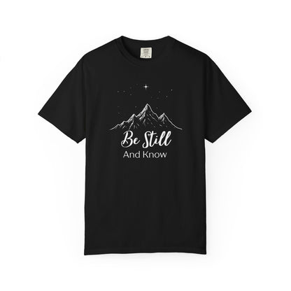 Be Still and Know T-Shirt