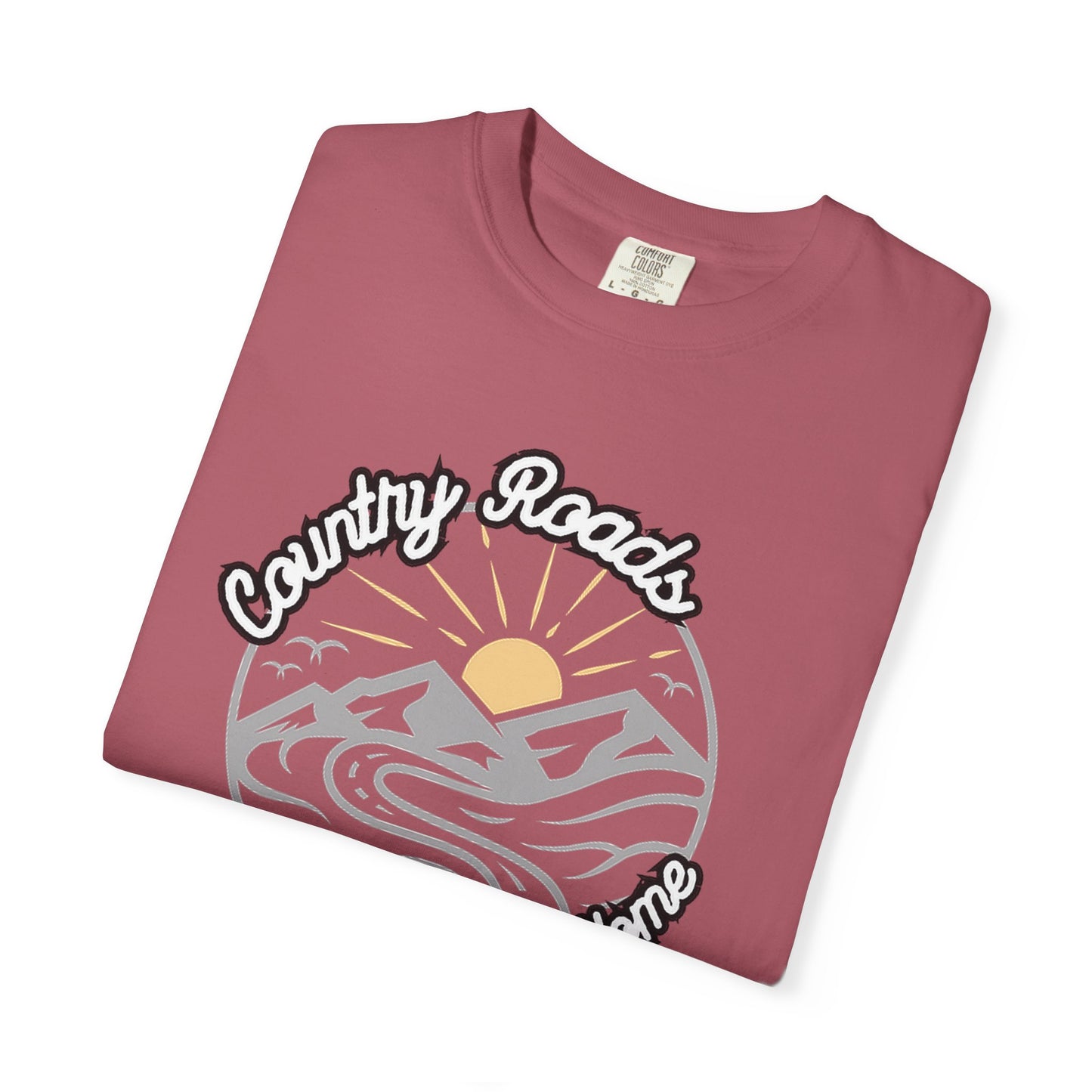 Country Roads Take Me Home T-Shirt - Unisex