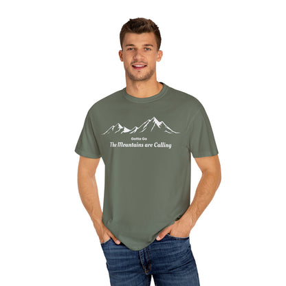 Gotta Go The Mountains are Calling T-Shirt