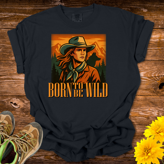 Born To Be Wild T- Shirt - Black