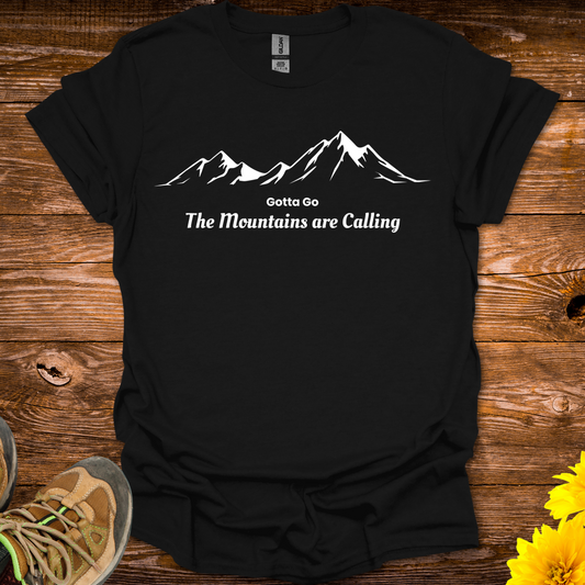 Gotta Go The Mountains Are Calling T-Shirt - Black