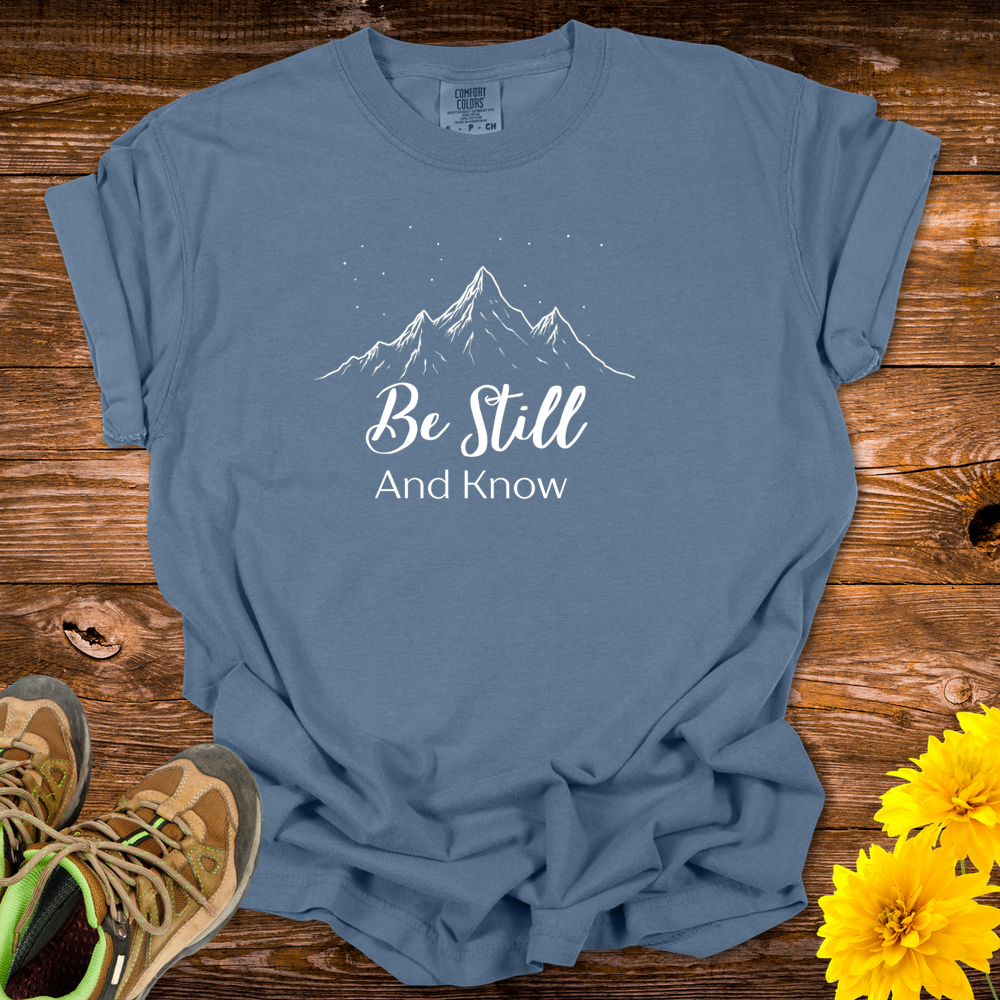 Be Still And Know Unisex T-shirt - Blue Jean