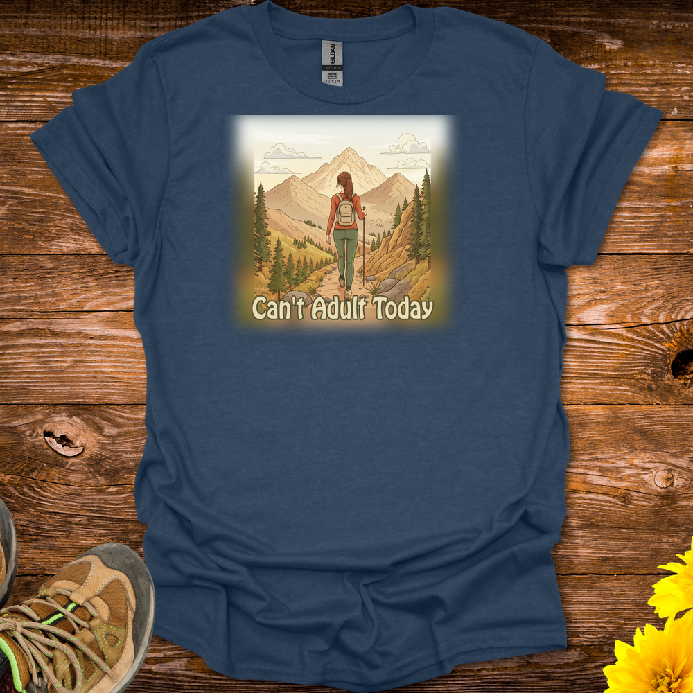 Can't Adult Today T-Shirt - Heather Navy