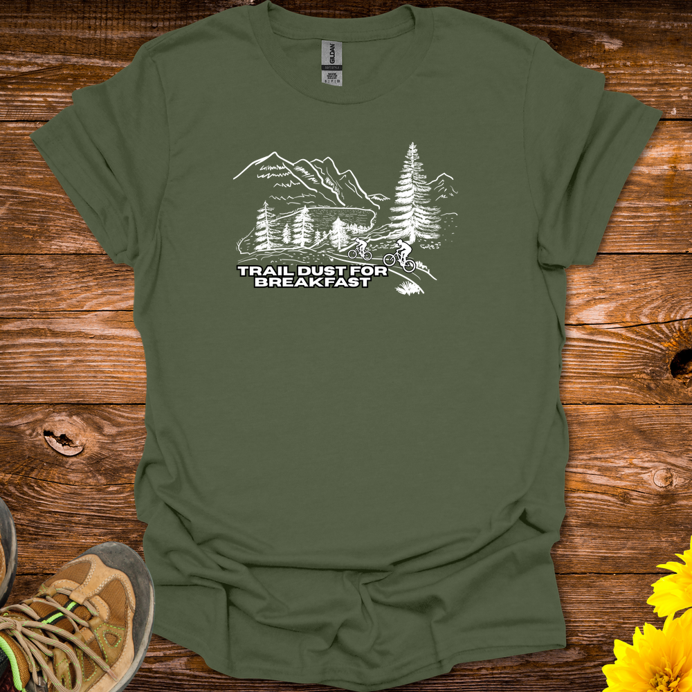 Trail Dust For Breakfast T-Shirt - Military Green
