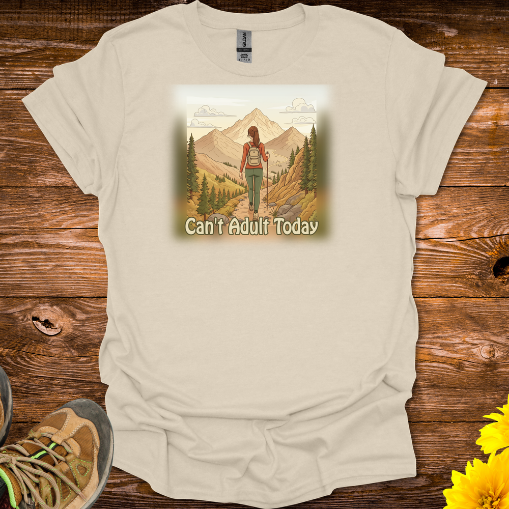 Can't Adult Today T-Shirt - Natural