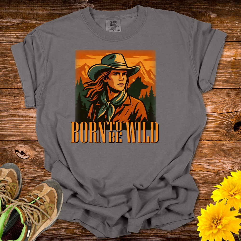 Born To Be Wild T- Shirt - Pepper