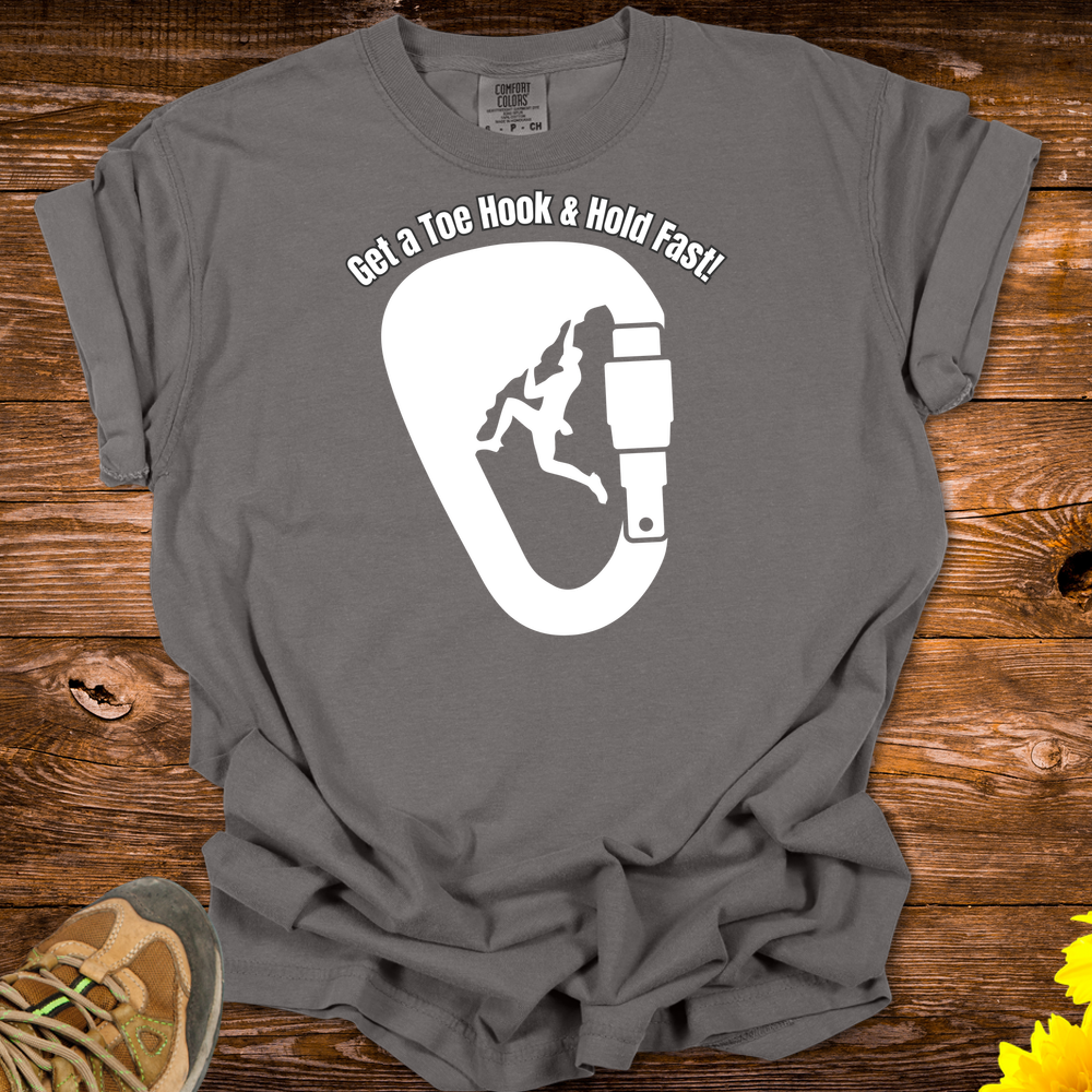 Get A Toe Hook Hold Fast T-Shirt - Pepper